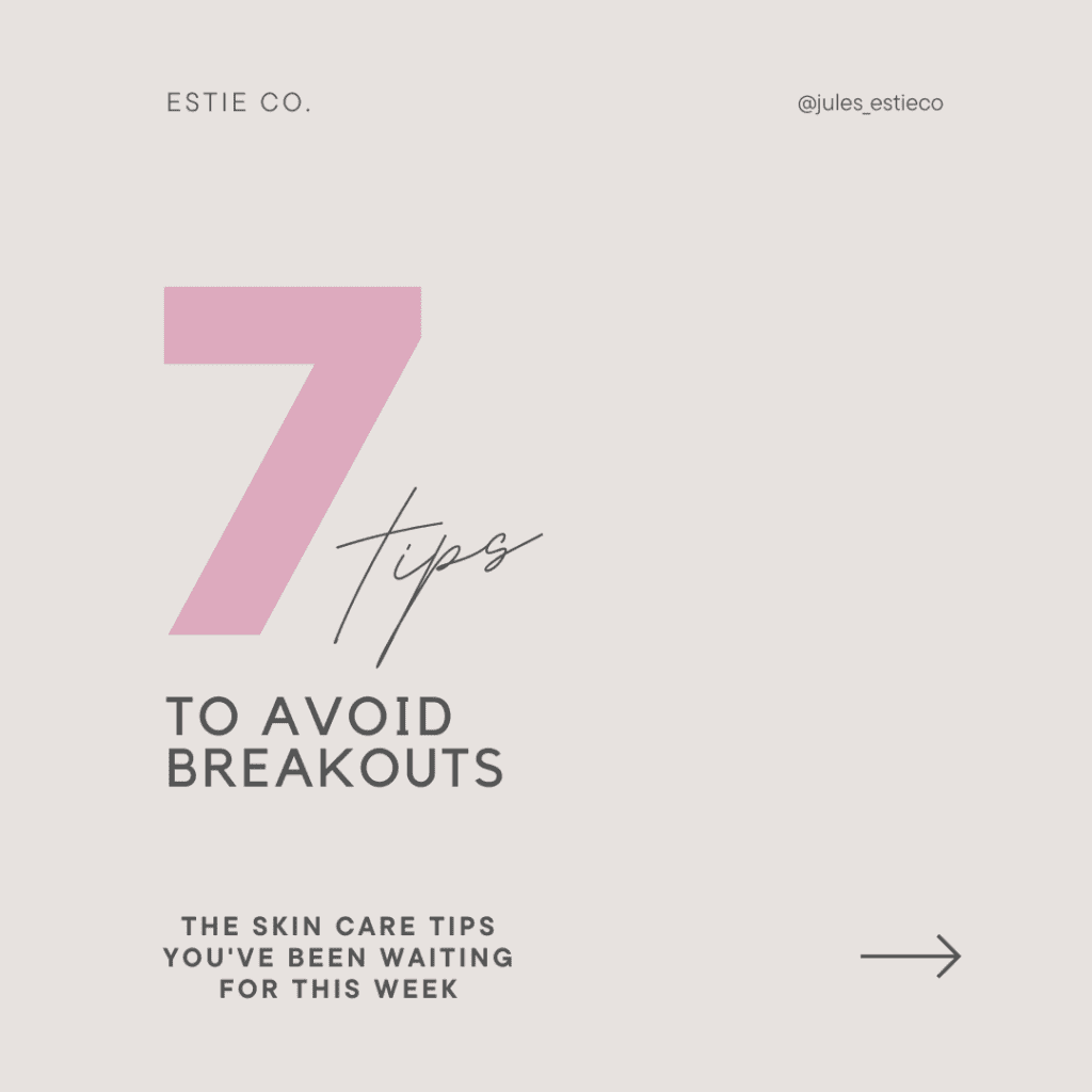 Infographic: 7 Tips to Avoid Breakouts - A visual guide to achieving clear, radiant skin.